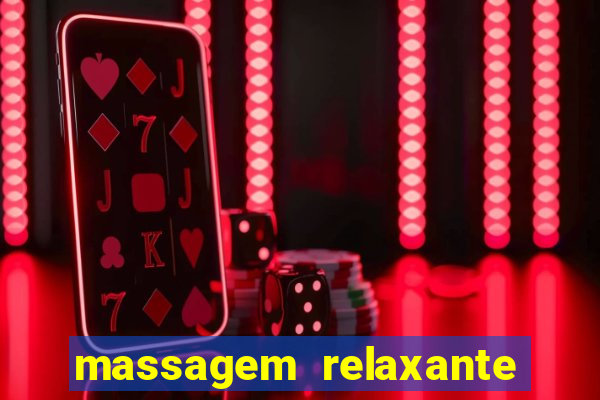 massagem relaxante em betim